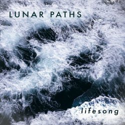 Lunar Paths - Lifesong (2024) [Single]