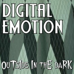 Digital Emotion - Outside In The Dark (2008) [Reissue]