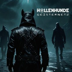 Høllenhunde - Geisternetz (2024) [Single]