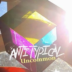 Antitypical - Uncommon (2022) [EP]