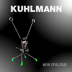 Kuhlmann - Mein Spielzeug (2020)