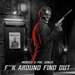 Mobiius - Fuck Around Find Out (2024) [Single]