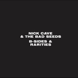 Nick Cave & The Bad Seeds - B-Sides And Rarities (2016) [3CD Reissue]