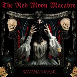 The Red Moon Macabre - Ravana's Mask (2024)