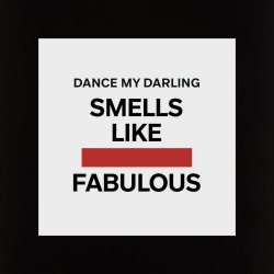 Dance My Darling - Smells Like Fabulous (2024) [EP]