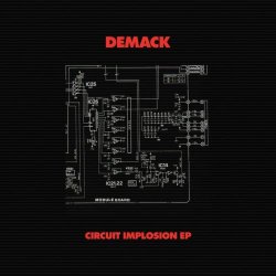 Demack - Circuit Implosion (2024) [EP]