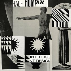 Half Human - Intelligent Design (2023)