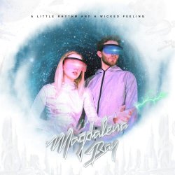 Magdalena Bay - A Little Rhythm And A Wicked Feeling (2020) [EP]