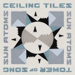 Sun Atoms - Ceiling Tiles (2024) [Single]