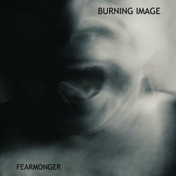 Burning Image - Fearmonger (2024) [Single]