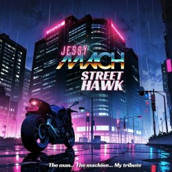 Jessy Mach - Street Hawk (2024) [EP]