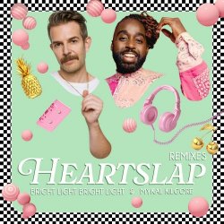 Bright Light Bright Light - Heartslap (Remixes) (2024) [Single]