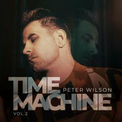 Peter Wilson - Time Machine Vol. 2 (2024)