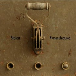 Stolen - Remanufactured (2024) [EP Reissue]