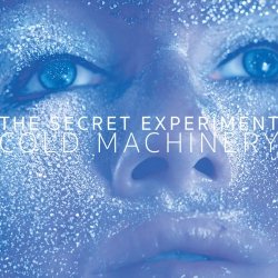 The Secret Experiment - Cold Machinery (2024) [Single]