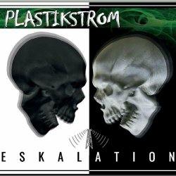 Plastikstrom - Eskalation (2023)