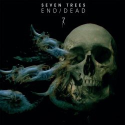 Seven Trees - End/Dead (2022)