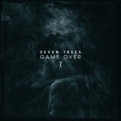 Seven Trees - Game Over (2020) [Single]