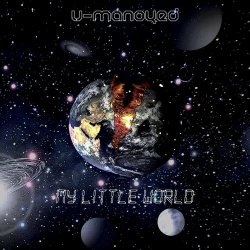 U-Manoyed - My Little World (2019) [Single]