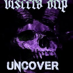 Viscera Drip - Uncover (2019) [EP]