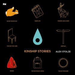 Alex Stolze - Kinship Stories (2020)