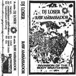 DJ Loser & Raw Ambassador - Invasion Of The Body Snatchers (2016) [EP]