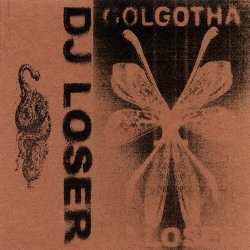 DJ Loser - Golgotha (2021) [EP]