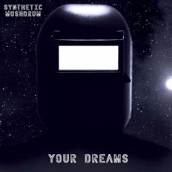 Synthetic Mushdrum - Your Dreams (2024) [Single]