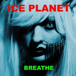 Ice Planet - Breathe (2024) [EP]