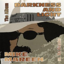 Mike Mareen & Da Freaks - Darkness And Light (2005)