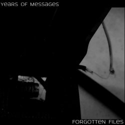 Years Of Messages - Forgotten Files (2024) [EP]