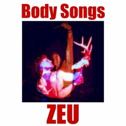 Zeu - Body Songs (2024)