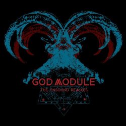 God Module - The Unsound Remixes (2020)