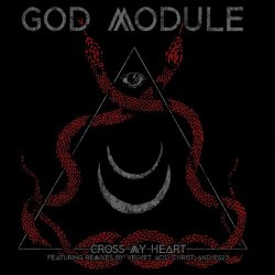 God Module - Cross My Heart (2019) [Single]