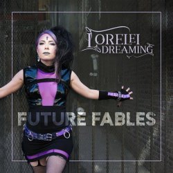 Lorelei Dreaming - Future Fables (2021)