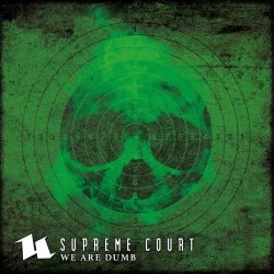 Supreme Court - We Are Dumb (2022) [EP]