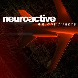 Neuroactive - Night Flights (2020) [Single]