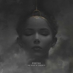 ProtoU - The Voice Of Serenity (2024)