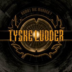 Tyske Ludder - Bombt Die Mörder? (2024) [Reissue]