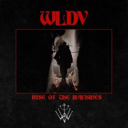 WLDV - Rise Of The Machines (2022) [EP]