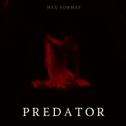 Hex Formes - Predator (2024) [Single]