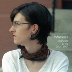 Plastic Ivy - Aesthetics Of The Death Wish (2023) [EP]