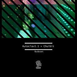 Autoclav1.1 & Chuibit - Subset (2020) [EP]