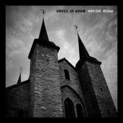 Dwell In Doom - Gothic Mass (2023)