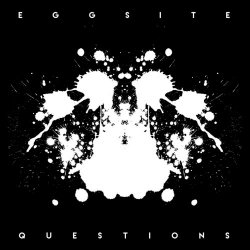 Eggsite - Questions (2017) [EP]