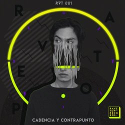 Ravetop - Cadencia Y Contrapunto (2018) [EP]