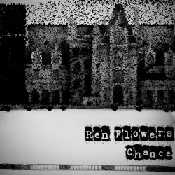 Ren Flowers - Chance (2024) [Single]