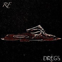 Ren Flowers - Dregs (2023) [Single]