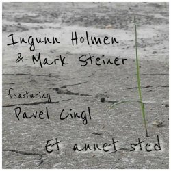 Mark Steiner & Ingunn Holmen - Et Annet Sted (2024) [Single]