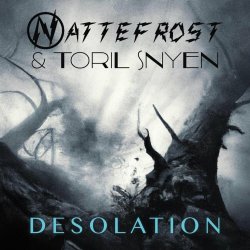 Nattefrost & Toril Snyen - Desolation (2023)